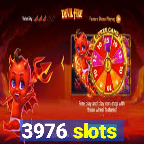 3976 slots